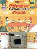 Couverture du livre « Le calendrier organiseur pour la famille ; de septembre 2017 à décembre 2018 » de  aux éditions Solar