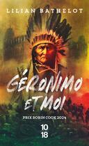 Couverture du livre « Geronimo et moi » de Lilian Bathelot aux éditions 10/18