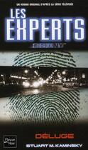 Couverture du livre « CSI les experts Manhattan Tome 17 ; déluge » de Kaminsky Stuart aux éditions Fleuve Editions