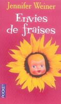 Couverture du livre « Envies de fraises » de Jennifer Weiner aux éditions Pocket