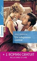 Couverture du livre « Un voluptueux contrat ; un délicieux quiproquo » de Kim Lawrence et Avril Tremayne aux éditions Harlequin