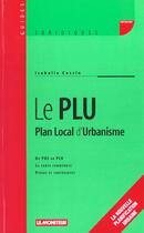 Couverture du livre « Plan Local D'Urbanisme ; La Nouvelle Planification Urbaine » de Isabelle Cassin aux éditions Le Moniteur