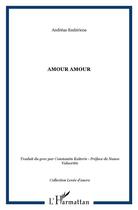 Couverture du livre « Amour amour » de Andreas Embiricos aux éditions L'harmattan