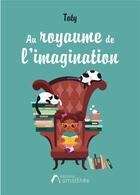 Couverture du livre « Au royaume de l'imagination » de Taty aux éditions Amalthee