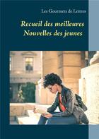 Couverture du livre « Recueil des meilleures nouvelles des jeunes » de  aux éditions Books On Demand