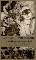 Couverture du livre « Dernières nouvelles et autres nouvelles » de William Tanner Vollmann aux éditions Actes Sud
