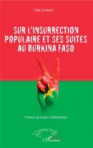 Couverture du livre « Sur l'insurrection populaire et ses suites au Burkina Faso » de Lila Chouli aux éditions L'harmattan