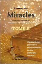 Couverture du livre « Le tresor des miracles t.2 ; christianisme et bouddhisme : 1000 miracles d'hier et d'aujourd'hui » de Leon D' Armani aux éditions Claire Lumiere