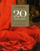 Couverture du livre « 20 siècles d'art sacré ans les Alpes méridionales » de Cercle Brea aux éditions Gilletta