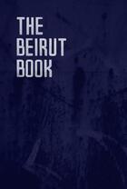 Couverture du livre « The Beirut book » de David Hury aux éditions Tamyras