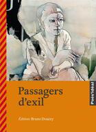 Couverture du livre « Passagers d'exil » de Bruno Doucey et Pierre Kobel aux éditions Bruno Doucey
