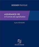 Couverture du livre « Assurance-vie et contrats de capitalisation » de Sophie Gonsard aux éditions Lefebvre