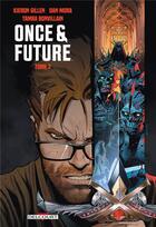 Couverture du livre « Once & future Tome 2 » de Kieron Gillen et Dan Mora aux éditions Delcourt