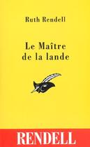 Couverture du livre « Le maitre de la lande » de Rendell-R aux éditions Editions Du Masque