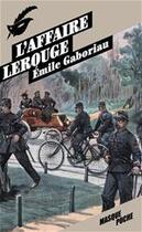 Couverture du livre « L'affaire Lerouge » de Emile Gaboriau aux éditions Le Masque