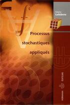 Couverture du livre « Processus stochastiques appliqués » de Lefebvre-M aux éditions Hermann