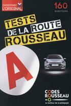 Couverture du livre « Code Rousseau ; test rousseau de route B (édition 2016) » de  aux éditions Codes Rousseau