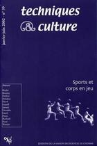 Couverture du livre « REVUE TECHNIQUES ET CULTURES n.39 ; sports et corps en jeu » de  aux éditions Maison Des Sciences De L'homme