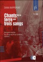 Couverture du livre « Chants de la terre aux trois sangs. musiques rituelles des toraja de l'ile de sulawesi (indonesie) » de Dana Rappoport aux éditions Maison Des Sciences De L'homme