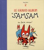 Couverture du livre « Le grand album de SamSam t.2 ; une famille cosmique ! » de Serge Bloch aux éditions Bayard Jeunesse