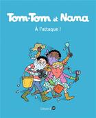 Couverture du livre « Tom-Tom et Nana Tome 28 : à l'attaque ! » de Bernadette Despres et Jacqueline Cohen aux éditions Bd Kids