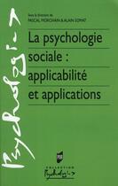 Couverture du livre « La psychologie sociale ; applicabilité et applications » de Pascal Morchain et Alain Somat aux éditions Pu De Rennes