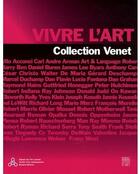Couverture du livre « Vivre l'art ; collection Venet » de  aux éditions Somogy
