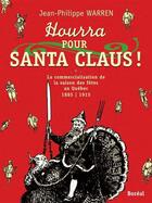 Couverture du livre « Hourra pour Santa Claus! » de Jean-Philippe Warren aux éditions Editions Boreal