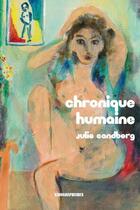 Couverture du livre « Chronique humaine » de Julie Sandberg aux éditions Kirographaires