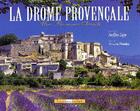Couverture du livre « Une Provence secrète ; la drôme provençale » de Mondon/Mondon aux éditions Equinoxe