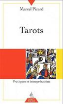 Couverture du livre « Tarots » de Marcel Picard aux éditions Dervy