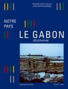 Couverture du livre « Notre pays le gabon : geographie cm » de Meyo+Bibang aux éditions Edicef