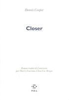 Couverture du livre « Closer » de Dennis Cooper aux éditions P.o.l