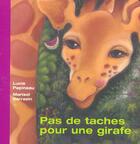 Couverture du livre « Pas de taches pour une girafe tout carton » de Papineau L Et Sarraz aux éditions Dominique Et Compagnie