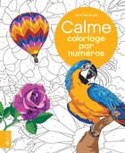 Couverture du livre « Coloriage par numéros : calme » de David Woodroffe aux éditions Bravo