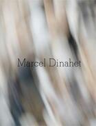 Couverture du livre « Marcel Dinahet ; sous le vent » de  aux éditions Frac Bretagne