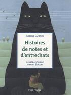 Couverture du livre « Histoires de notes et d'entrechats » de Isabelle Lafonta et Joanna Boillat aux éditions Flies France