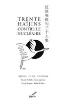 Couverture du livre « Trente haïjins contre le nucléaire » de Seegan Mabesoone aux éditions Pippa