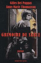 Couverture du livre « Grimoire de sable » de Anne-Marie Thomazeau et Del Pappas Gilles aux éditions Demeter