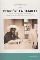 Couverture du livre « Derriere la bataille. nouvelle edition augmentee d'une suite inedite » de Leopold Chauveau aux éditions Fiacre