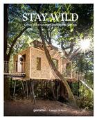 Couverture du livre « Stay wild » de Gestalten aux éditions Dgv