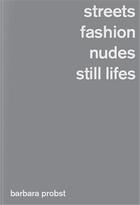 Couverture du livre « Barbara probst streets / fashion / nudes / still lifes /anglais/allemand » de Probst Barbara/Sholi aux éditions Hartmann Books