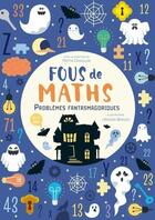 Couverture du livre « Fous de mathématiques : problèmes fantasmagoriques » de Agnese Baruzzi aux éditions White Star