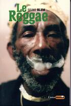 Couverture du livre « Le reggae » de Bruno Blum aux éditions Castor Astral