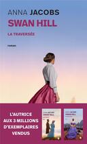 Couverture du livre « Swan Hill Tome 3 : la traversée » de Anna Jacobs aux éditions Archipoche