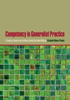 Couverture du livre « Competency in Generalist Practice: A Guide to Theory and Evidence-Base » de Plionis Elizabeth Moore aux éditions Oxford University Press Usa