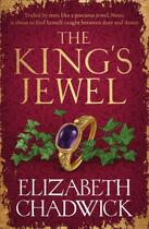 Couverture du livre « THE KING''S JEWEL » de Elizabeth Chadwick aux éditions Sphere