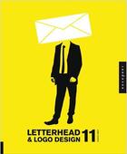 Couverture du livre « Letterhead and logo design 11 (paperback) » de Design Army aux éditions Rockport