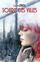 Couverture du livre « Souris des villes » de Laure Enza aux éditions Laure Enza