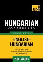 Couverture du livre « Hungarian Vocabulary for English Speakers - 7000 Words » de Andrey Taranov aux éditions T&p Books